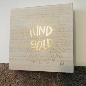 6.8”x6.8” KIND IS GOLD Wooden Inspirational Decor